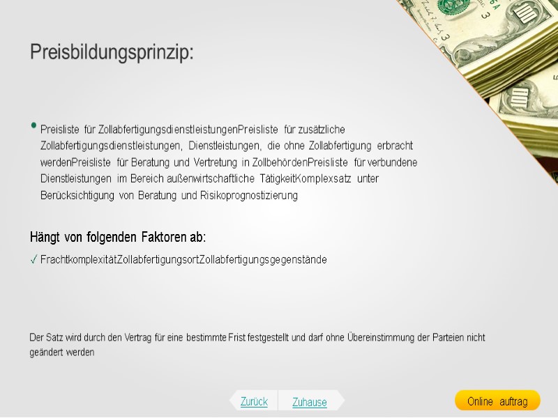 Preisliste für ZollabfertigungsdienstleistungenPreisliste für zusätzliche Zollabfertigungsdienstleistungen, Dienstleistungen, die ohne Zollabfertigung erbracht werdenPreisliste für Beratung